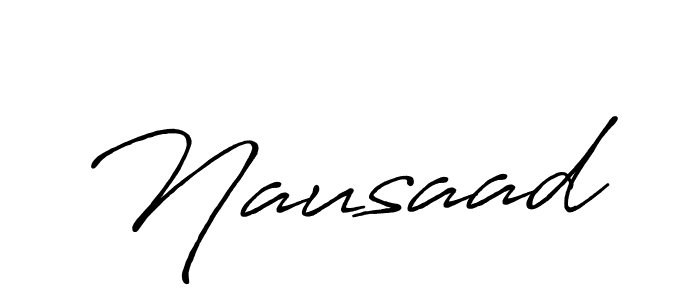 Also we have Nausaad name is the best signature style. Create professional handwritten signature collection using Antro_Vectra_Bolder autograph style. Nausaad signature style 7 images and pictures png