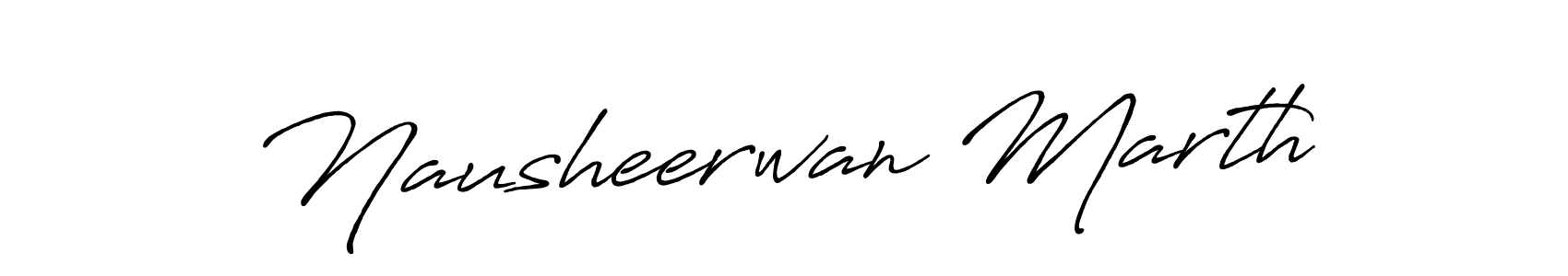 Design your own signature with our free online signature maker. With this signature software, you can create a handwritten (Antro_Vectra_Bolder) signature for name Nausheerwan Marth. Nausheerwan Marth signature style 7 images and pictures png