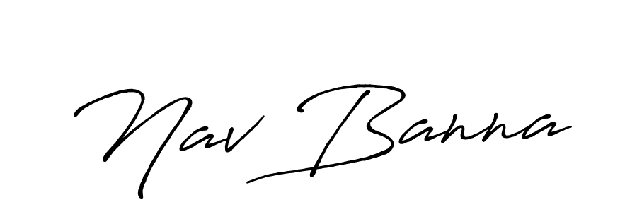 Also we have Nav Banna name is the best signature style. Create professional handwritten signature collection using Antro_Vectra_Bolder autograph style. Nav Banna signature style 7 images and pictures png