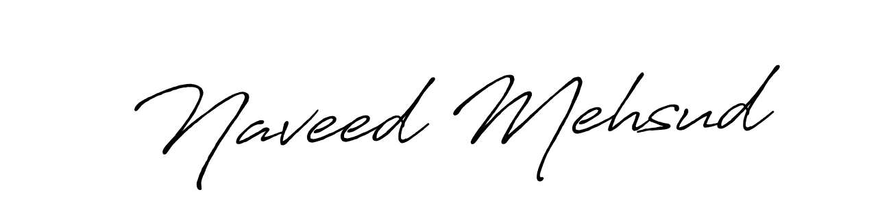 Use a signature maker to create a handwritten signature online. With this signature software, you can design (Antro_Vectra_Bolder) your own signature for name Naveed Mehsud. Naveed Mehsud signature style 7 images and pictures png