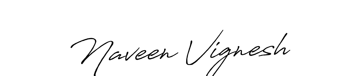 You should practise on your own different ways (Antro_Vectra_Bolder) to write your name (Naveen Vignesh) in signature. don't let someone else do it for you. Naveen Vignesh signature style 7 images and pictures png