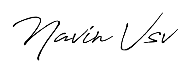 Also You can easily find your signature by using the search form. We will create Navin Vsv name handwritten signature images for you free of cost using Antro_Vectra_Bolder sign style. Navin Vsv signature style 7 images and pictures png
