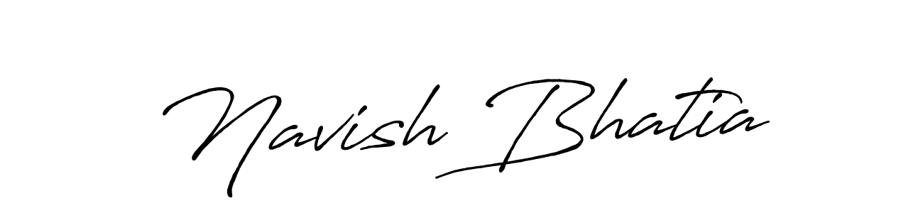 How to make Navish Bhatia name signature. Use Antro_Vectra_Bolder style for creating short signs online. This is the latest handwritten sign. Navish Bhatia signature style 7 images and pictures png