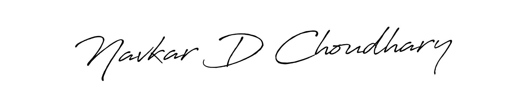 Navkar D Choudhary stylish signature style. Best Handwritten Sign (Antro_Vectra_Bolder) for my name. Handwritten Signature Collection Ideas for my name Navkar D Choudhary. Navkar D Choudhary signature style 7 images and pictures png