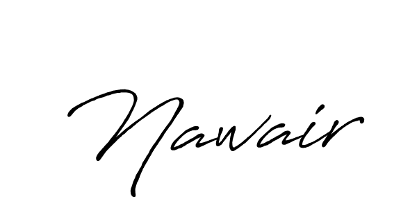 Also we have Nawair name is the best signature style. Create professional handwritten signature collection using Antro_Vectra_Bolder autograph style. Nawair signature style 7 images and pictures png