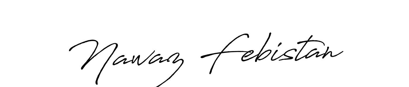 How to make Nawaz Febistan signature? Antro_Vectra_Bolder is a professional autograph style. Create handwritten signature for Nawaz Febistan name. Nawaz Febistan signature style 7 images and pictures png