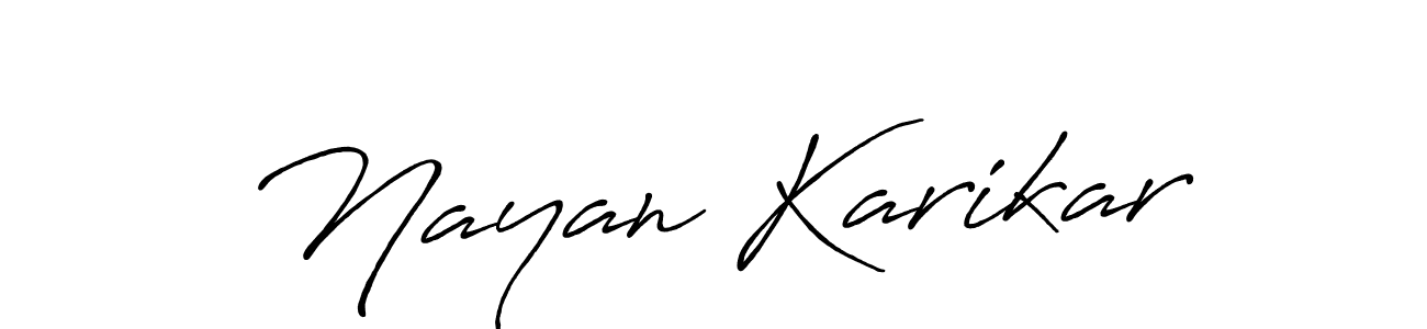 Make a beautiful signature design for name Nayan Karikar. With this signature (Antro_Vectra_Bolder) style, you can create a handwritten signature for free. Nayan Karikar signature style 7 images and pictures png