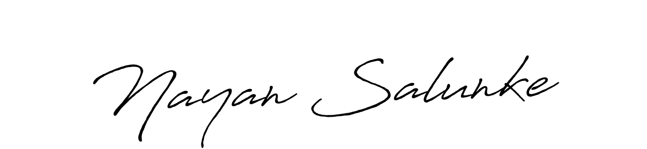 Use a signature maker to create a handwritten signature online. With this signature software, you can design (Antro_Vectra_Bolder) your own signature for name Nayan Salunke. Nayan Salunke signature style 7 images and pictures png