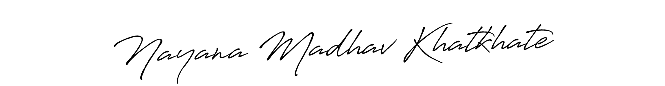 How to make Nayana Madhav Khatkhate name signature. Use Antro_Vectra_Bolder style for creating short signs online. This is the latest handwritten sign. Nayana Madhav Khatkhate signature style 7 images and pictures png