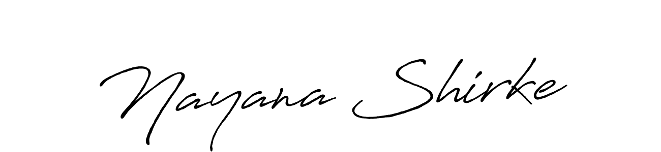 How to make Nayana Shirke name signature. Use Antro_Vectra_Bolder style for creating short signs online. This is the latest handwritten sign. Nayana Shirke signature style 7 images and pictures png