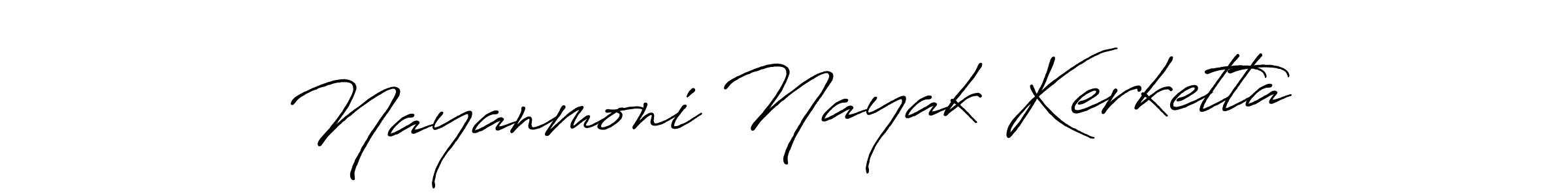 How to make Nayanmoni Nayak Kerketta name signature. Use Antro_Vectra_Bolder style for creating short signs online. This is the latest handwritten sign. Nayanmoni Nayak Kerketta signature style 7 images and pictures png