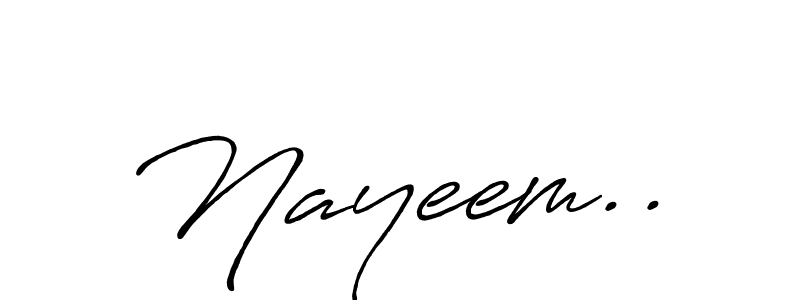 Make a beautiful signature design for name Nayeem... With this signature (Antro_Vectra_Bolder) style, you can create a handwritten signature for free. Nayeem.. signature style 7 images and pictures png