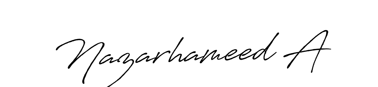 Make a beautiful signature design for name Nazarhameed A. With this signature (Antro_Vectra_Bolder) style, you can create a handwritten signature for free. Nazarhameed A signature style 7 images and pictures png