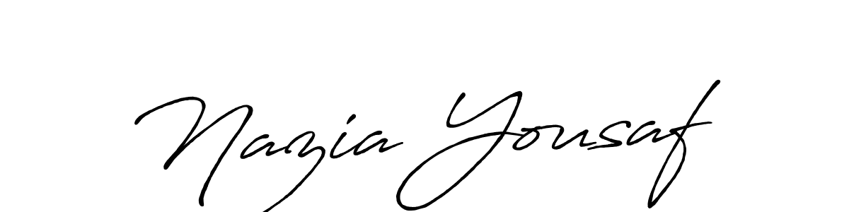 Design your own signature with our free online signature maker. With this signature software, you can create a handwritten (Antro_Vectra_Bolder) signature for name Nazia Yousaf. Nazia Yousaf signature style 7 images and pictures png