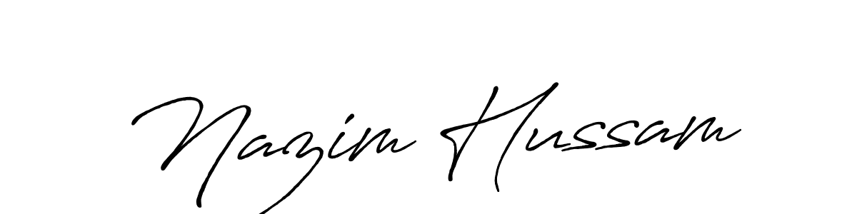 Design your own signature with our free online signature maker. With this signature software, you can create a handwritten (Antro_Vectra_Bolder) signature for name Nazim Hussam. Nazim Hussam signature style 7 images and pictures png