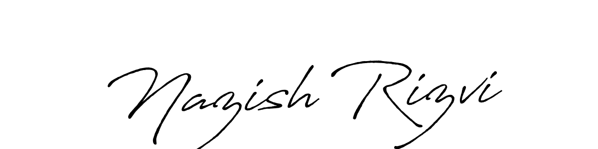 Make a beautiful signature design for name Nazish Rizvi. With this signature (Antro_Vectra_Bolder) style, you can create a handwritten signature for free. Nazish Rizvi signature style 7 images and pictures png