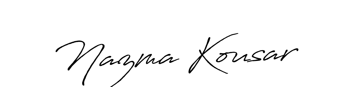 Make a beautiful signature design for name Nazma Kousar. With this signature (Antro_Vectra_Bolder) style, you can create a handwritten signature for free. Nazma Kousar signature style 7 images and pictures png