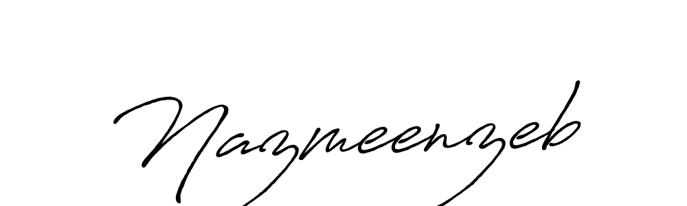 Also we have Nazmeenzeb name is the best signature style. Create professional handwritten signature collection using Antro_Vectra_Bolder autograph style. Nazmeenzeb signature style 7 images and pictures png