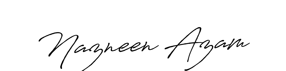 Use a signature maker to create a handwritten signature online. With this signature software, you can design (Antro_Vectra_Bolder) your own signature for name Nazneen Azam. Nazneen Azam signature style 7 images and pictures png