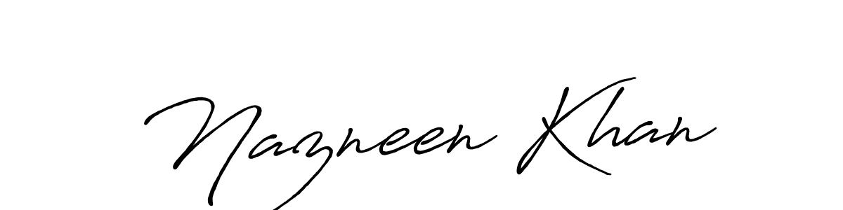 Create a beautiful signature design for name Nazneen Khan. With this signature (Antro_Vectra_Bolder) fonts, you can make a handwritten signature for free. Nazneen Khan signature style 7 images and pictures png