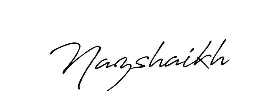 Make a beautiful signature design for name Nazshaikh. With this signature (Antro_Vectra_Bolder) style, you can create a handwritten signature for free. Nazshaikh signature style 7 images and pictures png