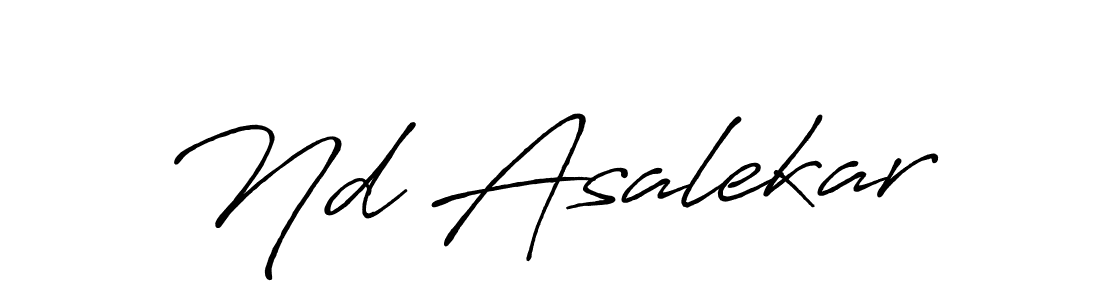 You should practise on your own different ways (Antro_Vectra_Bolder) to write your name (Nd Asalekar) in signature. don't let someone else do it for you. Nd Asalekar signature style 7 images and pictures png