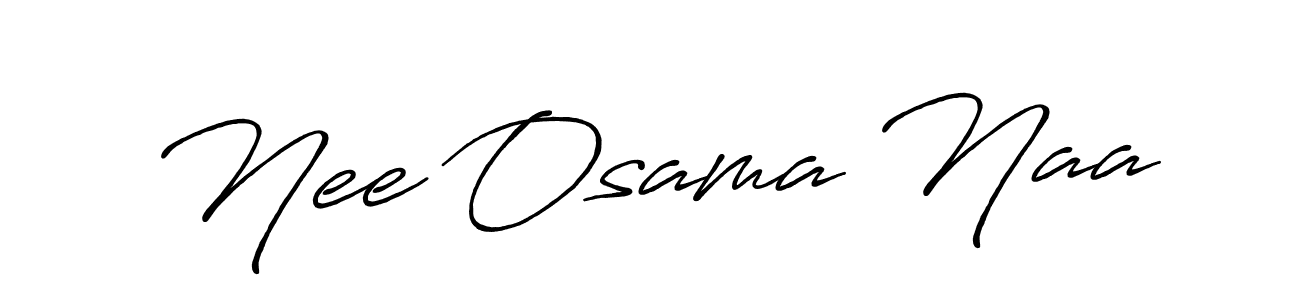 Use a signature maker to create a handwritten signature online. With this signature software, you can design (Antro_Vectra_Bolder) your own signature for name Nee Osama Naa. Nee Osama Naa signature style 7 images and pictures png