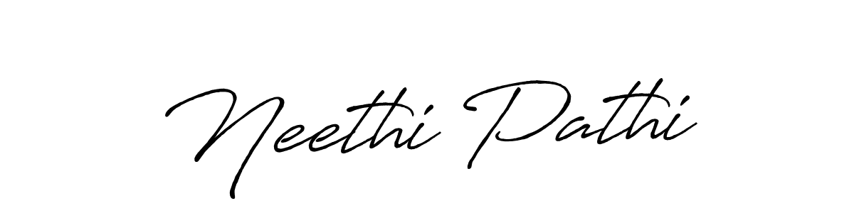 Neethi Pathi stylish signature style. Best Handwritten Sign (Antro_Vectra_Bolder) for my name. Handwritten Signature Collection Ideas for my name Neethi Pathi. Neethi Pathi signature style 7 images and pictures png