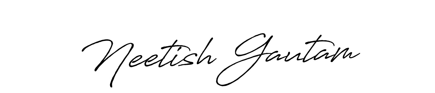 It looks lik you need a new signature style for name Neetish Gautam. Design unique handwritten (Antro_Vectra_Bolder) signature with our free signature maker in just a few clicks. Neetish Gautam signature style 7 images and pictures png