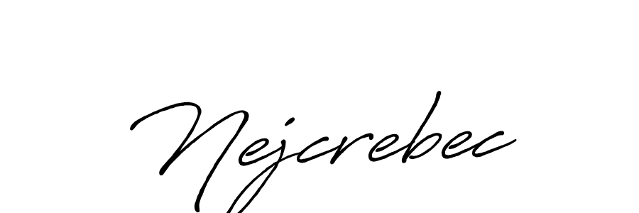 Nejcrebec stylish signature style. Best Handwritten Sign (Antro_Vectra_Bolder) for my name. Handwritten Signature Collection Ideas for my name Nejcrebec. Nejcrebec signature style 7 images and pictures png