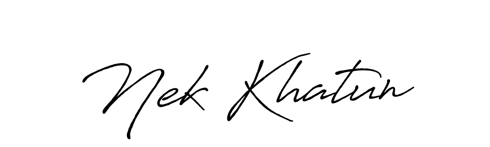 Create a beautiful signature design for name Nek Khatun. With this signature (Antro_Vectra_Bolder) fonts, you can make a handwritten signature for free. Nek Khatun signature style 7 images and pictures png