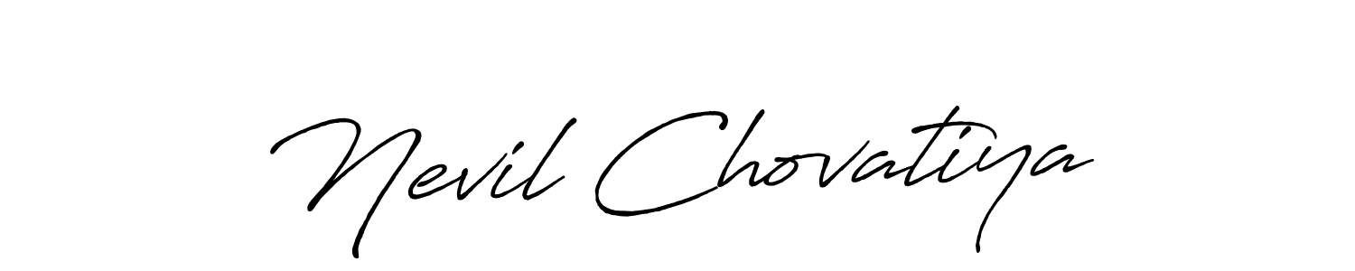 You should practise on your own different ways (Antro_Vectra_Bolder) to write your name (Nevil Chovatiya) in signature. don't let someone else do it for you. Nevil Chovatiya signature style 7 images and pictures png