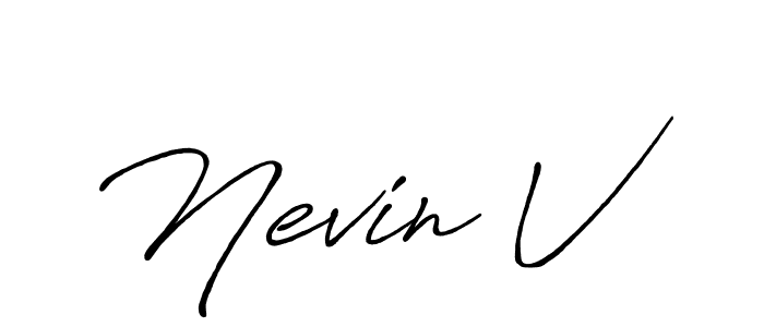 Create a beautiful signature design for name Nevin V. With this signature (Antro_Vectra_Bolder) fonts, you can make a handwritten signature for free. Nevin V signature style 7 images and pictures png