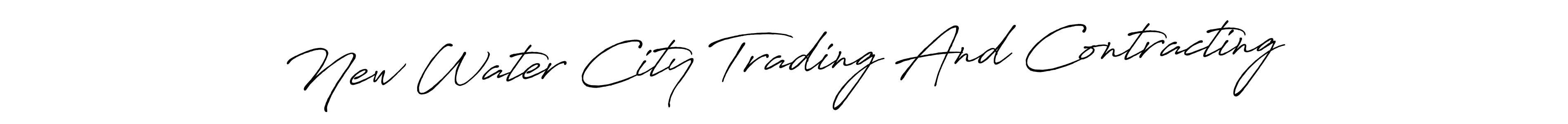 Antro_Vectra_Bolder is a professional signature style that is perfect for those who want to add a touch of class to their signature. It is also a great choice for those who want to make their signature more unique. Get New Water City Trading And Contracting name to fancy signature for free. New Water City Trading And Contracting signature style 7 images and pictures png