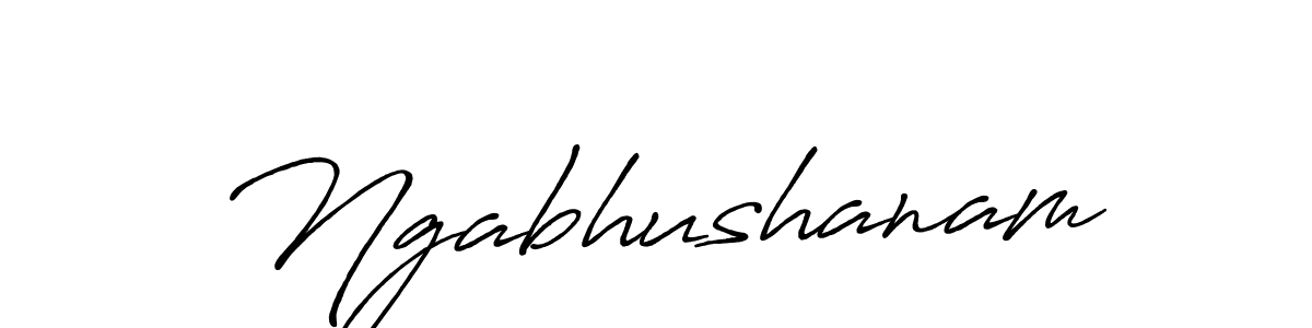 You should practise on your own different ways (Antro_Vectra_Bolder) to write your name (Ngabhushanam) in signature. don't let someone else do it for you. Ngabhushanam signature style 7 images and pictures png