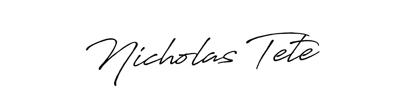 Create a beautiful signature design for name Nicholas Tete. With this signature (Antro_Vectra_Bolder) fonts, you can make a handwritten signature for free. Nicholas Tete signature style 7 images and pictures png