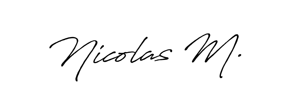 The best way (Antro_Vectra_Bolder) to make a short signature is to pick only two or three words in your name. The name Nicolas M. include a total of six letters. For converting this name. Nicolas M. signature style 7 images and pictures png