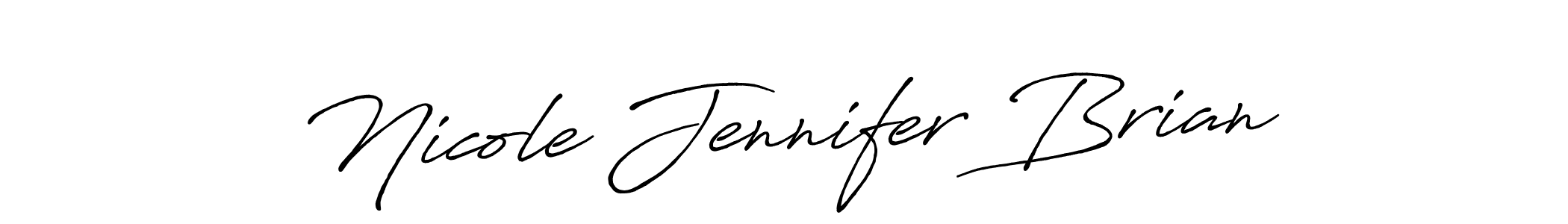 Make a beautiful signature design for name Nicole Jennifer Brian. With this signature (Antro_Vectra_Bolder) style, you can create a handwritten signature for free. Nicole Jennifer Brian signature style 7 images and pictures png