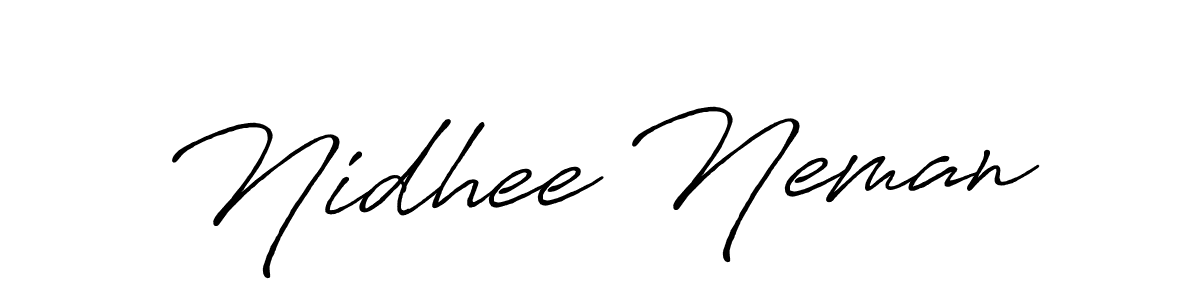 Make a short Nidhee Neman signature style. Manage your documents anywhere anytime using Antro_Vectra_Bolder. Create and add eSignatures, submit forms, share and send files easily. Nidhee Neman signature style 7 images and pictures png