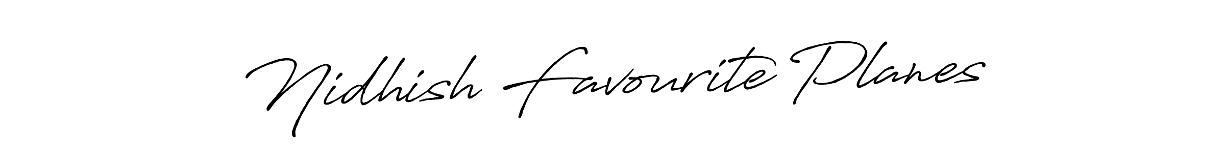 Create a beautiful signature design for name Nidhish Favourite Planes. With this signature (Antro_Vectra_Bolder) fonts, you can make a handwritten signature for free. Nidhish Favourite Planes signature style 7 images and pictures png