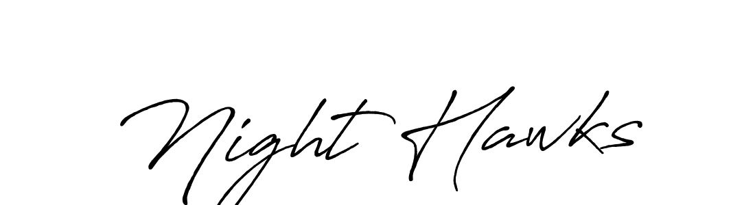 Make a beautiful signature design for name Night Hawks. With this signature (Antro_Vectra_Bolder) style, you can create a handwritten signature for free. Night Hawks signature style 7 images and pictures png