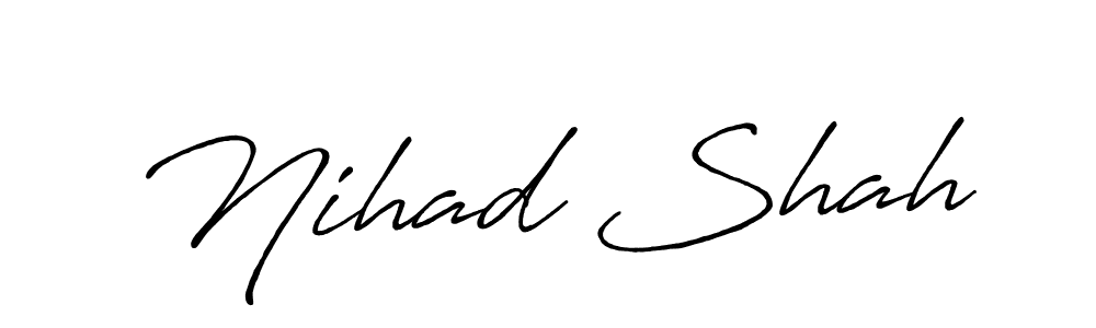 Design your own signature with our free online signature maker. With this signature software, you can create a handwritten (Antro_Vectra_Bolder) signature for name Nihad Shah. Nihad Shah signature style 7 images and pictures png