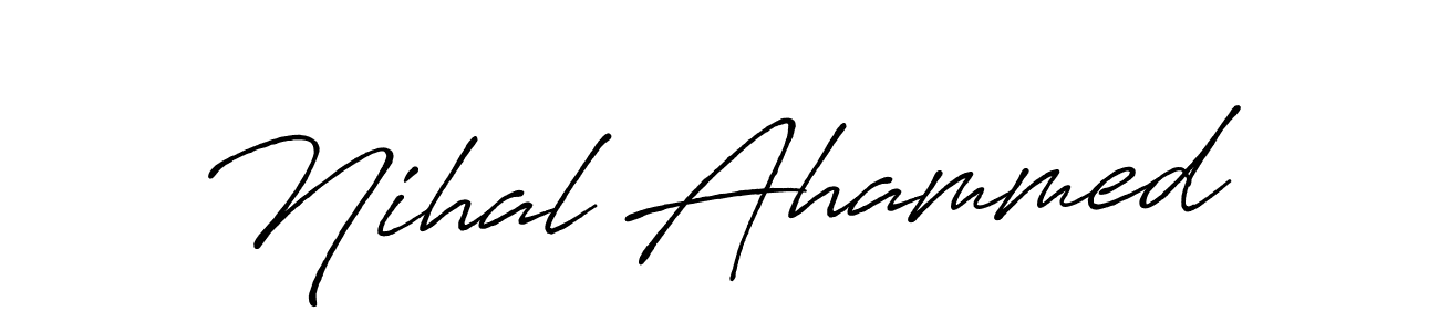 Make a beautiful signature design for name Nihal Ahammed. With this signature (Antro_Vectra_Bolder) style, you can create a handwritten signature for free. Nihal Ahammed signature style 7 images and pictures png