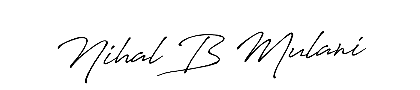 Nihal B Mulani stylish signature style. Best Handwritten Sign (Antro_Vectra_Bolder) for my name. Handwritten Signature Collection Ideas for my name Nihal B Mulani. Nihal B Mulani signature style 7 images and pictures png