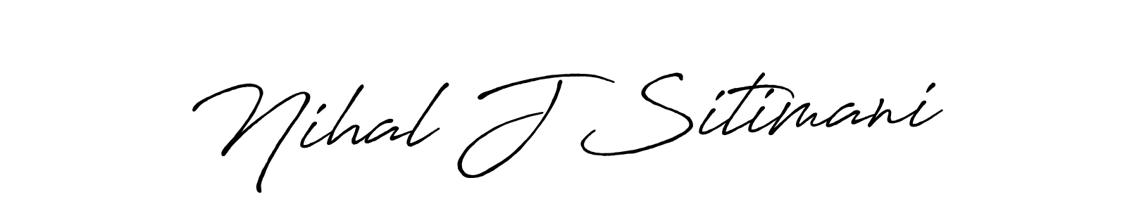 You should practise on your own different ways (Antro_Vectra_Bolder) to write your name (Nihal J Sitimani) in signature. don't let someone else do it for you. Nihal J Sitimani signature style 7 images and pictures png