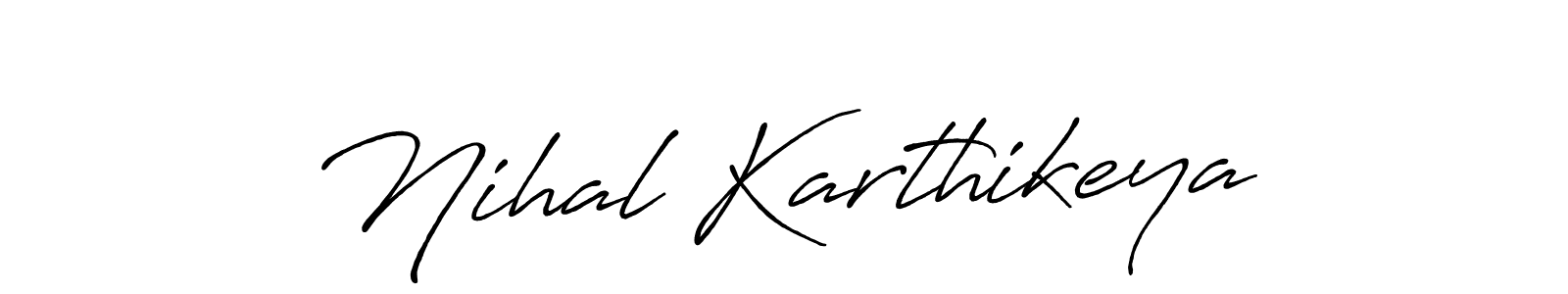 How to make Nihal Karthikeya signature? Antro_Vectra_Bolder is a professional autograph style. Create handwritten signature for Nihal Karthikeya name. Nihal Karthikeya signature style 7 images and pictures png