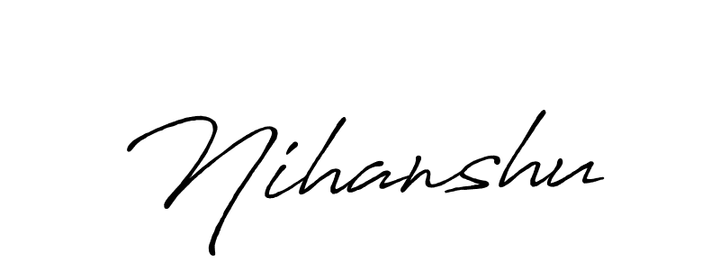 Use a signature maker to create a handwritten signature online. With this signature software, you can design (Antro_Vectra_Bolder) your own signature for name Nihanshu. Nihanshu signature style 7 images and pictures png