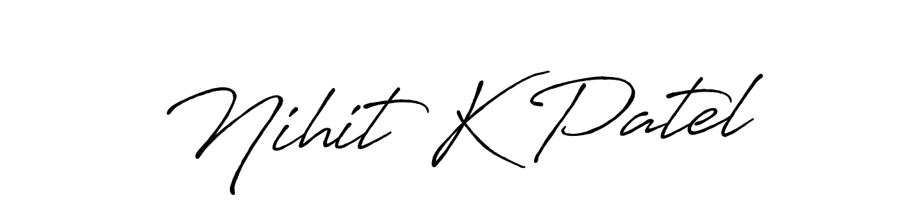 You should practise on your own different ways (Antro_Vectra_Bolder) to write your name (Nihit K Patel) in signature. don't let someone else do it for you. Nihit K Patel signature style 7 images and pictures png
