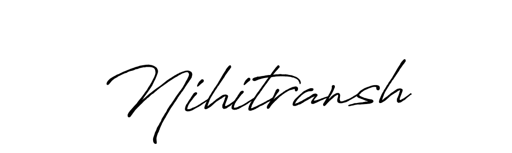 Create a beautiful signature design for name Nihitransh. With this signature (Antro_Vectra_Bolder) fonts, you can make a handwritten signature for free. Nihitransh signature style 7 images and pictures png