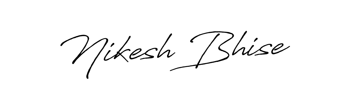 How to make Nikesh Bhise name signature. Use Antro_Vectra_Bolder style for creating short signs online. This is the latest handwritten sign. Nikesh Bhise signature style 7 images and pictures png